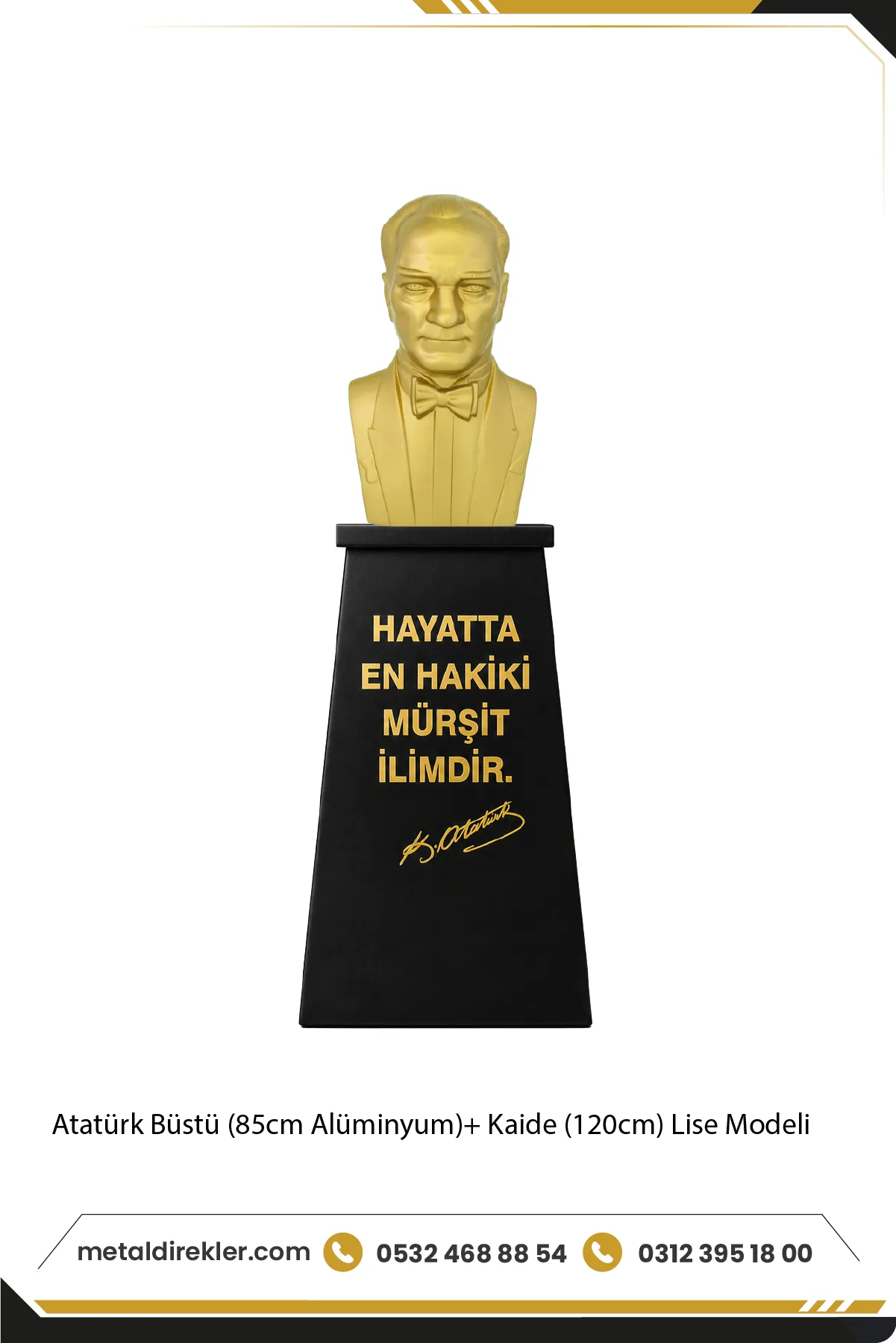 Atatürk-Büstü-85cm-Alüminyum-Kaide-120cm-Lise-Modeli